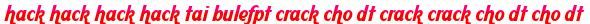 hack hack hack hack tai bulefpt crack cho dt crack crack cho dt cho dt moi